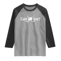 Got Ice Raglan Shirt Funny Hockey Lover Gift - Wonder Print Shop