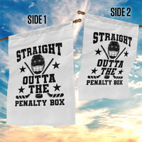Straight Outta The Penalty Box Garden Flag Funny Youth Ice Hockey Gift - Wonder Print Shop