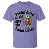 Funny Frog Bathroom Jokes T Shirt Feeling Cute Might Clog The Toilet Later