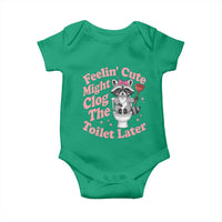 Feeling Cute Might Clog Toilet Later Baby Onesie Funny Raccoon