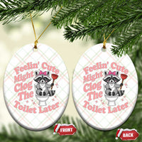 Feeling Cute Might Clog Toilet Later Ceramic Ornament Funny Raccoon