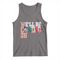We Will Be Coming 26 Tank Top USA Mexico Canada Football Supporters Gift