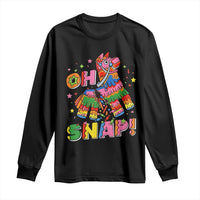 Funny Cinco De Mayo Pinata Candy Party Long Sleeve Shirt Oh Snap