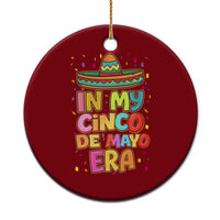 Funny Mexican Fiesta Party Ceramic Ornament In My Cinco De Mayo Era