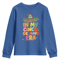 Funny Mexican Fiesta Party Youth Sweatshirt In My Cinco De Mayo Era