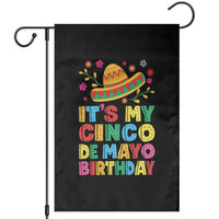 It Is My Cinco De Mayo Birthday Fiesta Garden Flag Funny Mexican Party