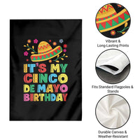 It Is My Cinco De Mayo Birthday Fiesta Garden Flag Funny Mexican Party