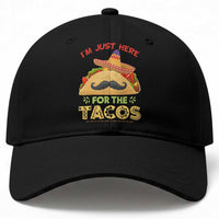 Funny Cinco De Mayo Taco Baseball Cap Just Here For The Tacos
