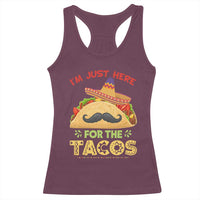 Funny Cinco De Mayo Taco Racerback Tank Top Just Here For The Tacos