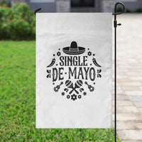Single De Mayo Mode On Garden Flag Funny Fiesta Party Quote