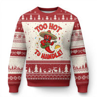 Funny Mexican Jalapeno Ugly Christmas Sweater Too Hot To Handle Cinco De Mayo Party
