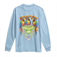 Cinco De Mayo Summer Party Long Sleeve Shirt Funny Parrots Drinking Margaritas