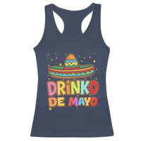 Funny Cinco De Mayo Day Drinking Fiesta Party Racerback Tank Top Drinko De Mayo