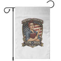 250 Years Of Educating America Garden Flag Proud Teacher Patriotic Gift