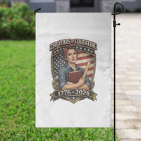 250 Years Of Educating America Garden Flag Proud Teacher Patriotic Gift
