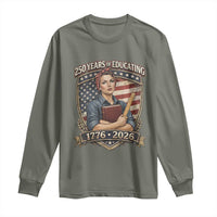 250 Years Of Educating America Long Sleeve Shirt Proud Teacher Patriotic Gift