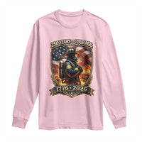 Firefighter USA 250th Anniversary Gift Long Sleeve Shirt 250 Years Of Courage