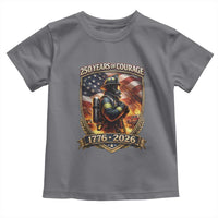Firefighter USA 250th Anniversary Gift Toddler T Shirt 250 Years Of Courage