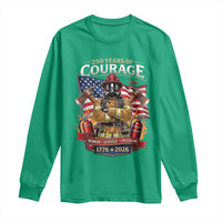 Patriotic Firefighter 250 Years Of Courage USA Anniversary Gift Long Sleeve Shirt
