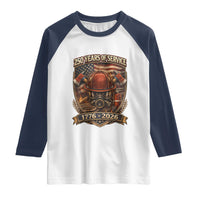 Patriotic Firefighter 250 Years Of Service USA Anniversary Gift Raglan Shirt