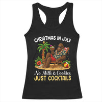 Funny Christmas In July Bigfoot Racerback Tank Top No Milk And Cookies Just Cocktails