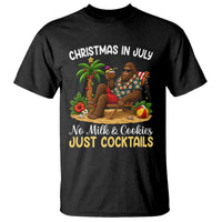Funny Christmas In July Bigfoot T Shirt No Milk And Cookies Just Cocktails