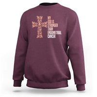 Religious Endometrial Cancer Awareness Sweatshirt My God Is Stronger Than Cancer