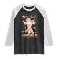 My God Is Stronger Than Endometrial Cancer Raglan Shirt Christian Peach Ribbon