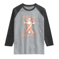 My God Is Stronger Than Endometrial Cancer Raglan Shirt Christian Peach Ribbon