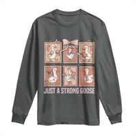 Funny Endometrial Cancer Warrior Goose Long Sleeve Shirt Just A Strong Goose