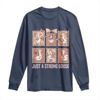 Funny Endometrial Cancer Warrior Goose Long Sleeve Shirt Just A Strong Goose