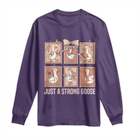 Funny Endometrial Cancer Warrior Goose Long Sleeve Shirt Just A Strong Goose
