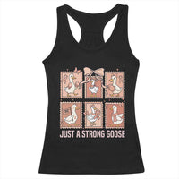 Funny Endometrial Cancer Warrior Goose Racerback Tank Top Just A Strong Goose