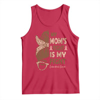 Endometrial Cancer Support Tank Top My Moms Fight My Fight