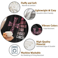 My God Is Stronger Than Breast Cancer Survivor Hope Gift Throw Blanket