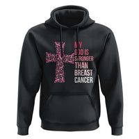 My God Is Stronger Than Breast Cancer Survivor Hope Gift Hoodie