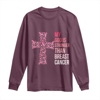 My God Is Stronger Than Breast Cancer Survivor Hope Gift Long Sleeve Shirt
