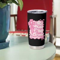 My God Is Stronger Than Breast Cancer Tumbler Cup Christian Support Gift