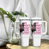 Breast Cancer Support Tumbler With Handle My Moms Fight My Fight