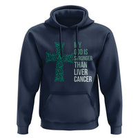 My God Is Stronger Than Liver Cancer Hoodie Faith Hope Support Gift