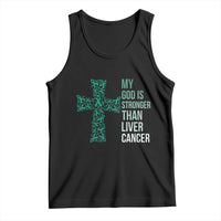 My God Is Stronger Than Liver Cancer Tank Top Faith Hope Support Gift