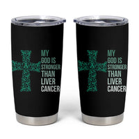 My God Is Stronger Than Liver Cancer Tumbler Cup Faith Hope Support Gift