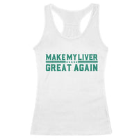 Make My Liver Great Again Racerback Tank Top Liver Cancer Support Gift