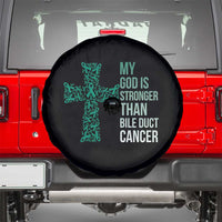 My God Is Stronger Than Bile Duct Cancer Spare Tire Cover Faith Over Fear Support Gift
