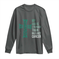 My God Is Stronger Than Bile Duct Cancer Long Sleeve Shirt Faith Over Fear Support Gift