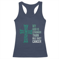 My God Is Stronger Than Bile Duct Cancer Racerback Tank Top Faith Over Fear Support Gift