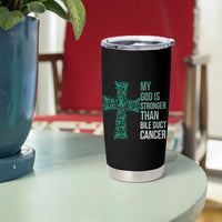 My God Is Stronger Than Bile Duct Cancer Tumbler Cup Faith Over Fear Support Gift