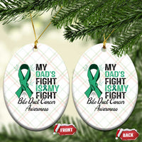 Cholangiocarcinoma Support Warrior Gift Ceramic Ornament My Dad Fight My Fight