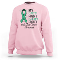 Cholangiocarcinoma Support Warrior Gift Sweatshirt My Dad Fight My Fight