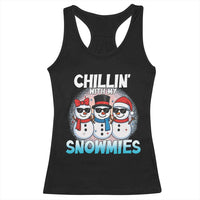 Christmas Snowman Racerback Tank Top Chillin With My Snowmies Christmas Snowman - Wonder Print Shop